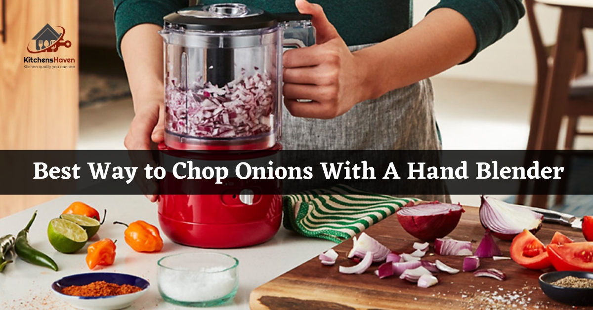 Best Way to Chop Onions With A Hand Blender