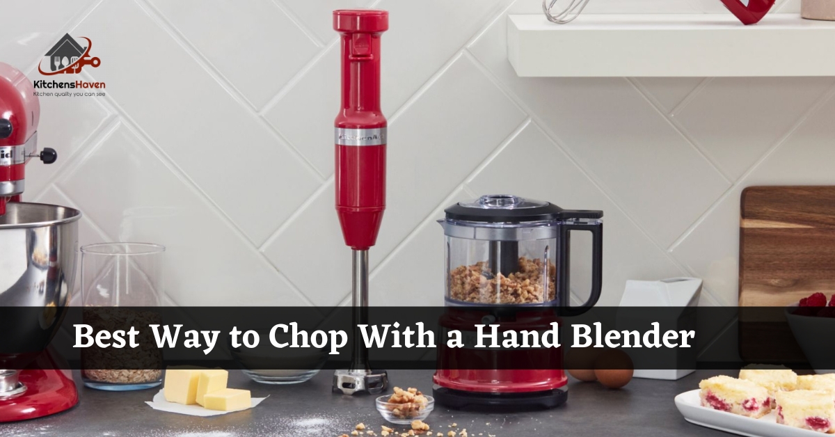 Best Way to Chop With a Hand Blender