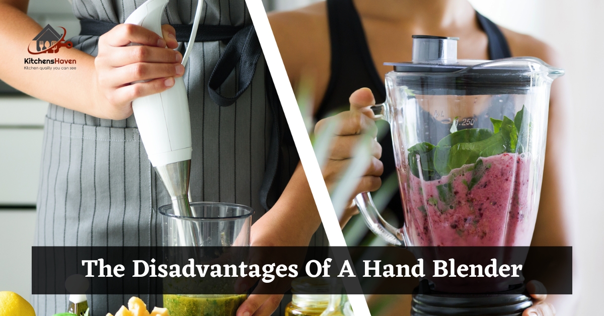The Disadvantages Of A Hand Blender
