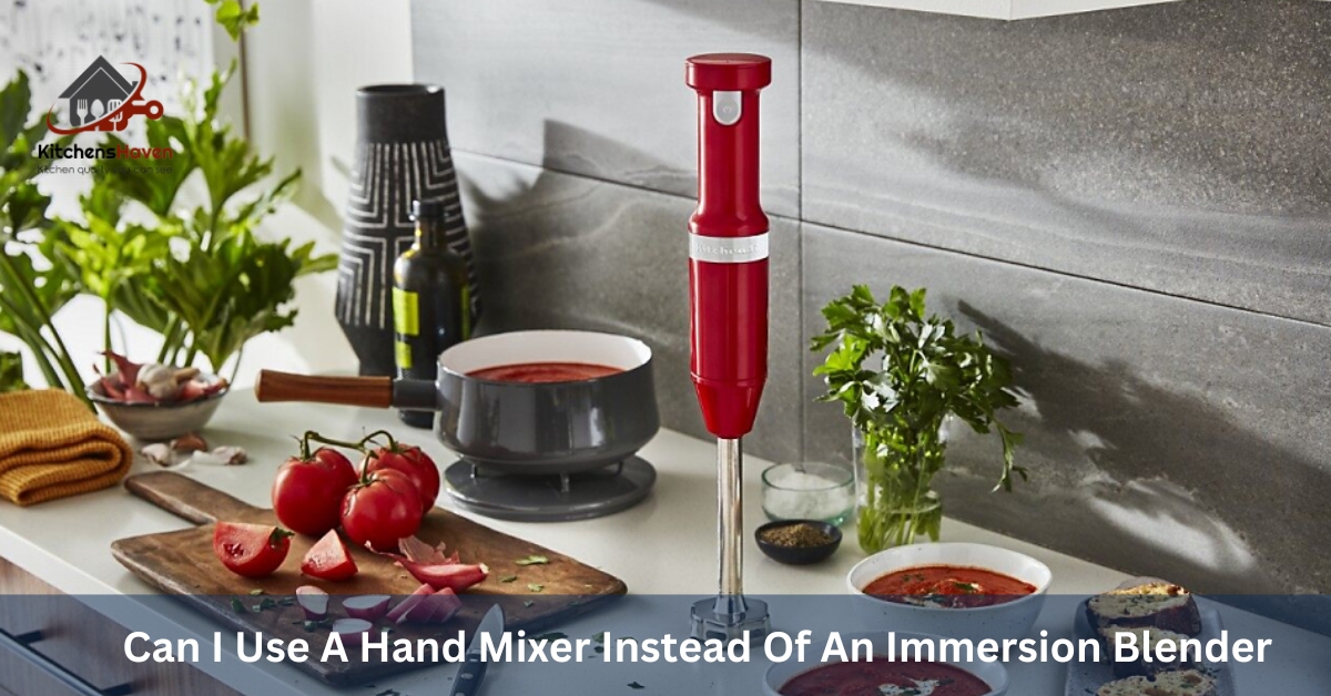 Can I Use A Hand Mixer Instead Of An Immersion Blender