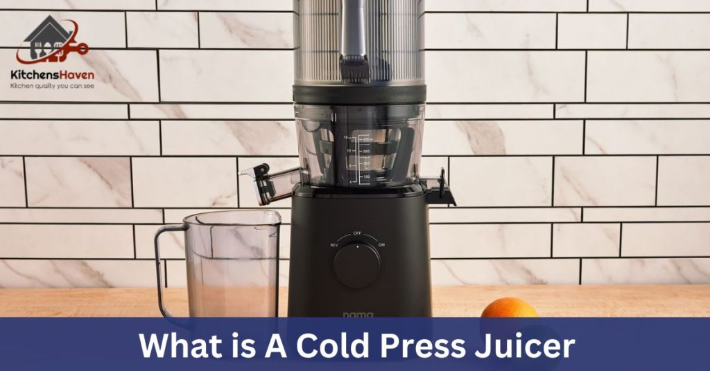 What is a Cold Press Juicer?