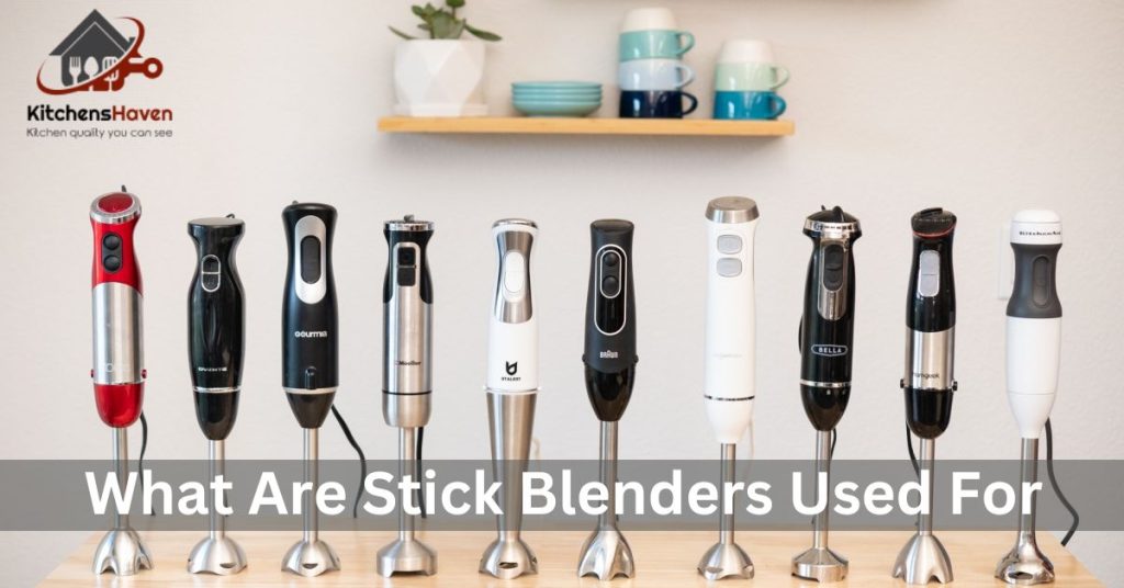 What Are Stick Blenders Used For